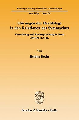 E-Book (pdf) Störungen der Rechtslage in den Relationen des Symmachus. von Bettina Hecht