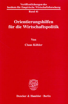 E-Book (pdf) Orientierungshilfen für die Wirtschaftspolitik. von Claus Köhler