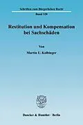 E-Book (pdf) Restitution und Kompensation bei Sachschäden. von Martin U. Kolbinger