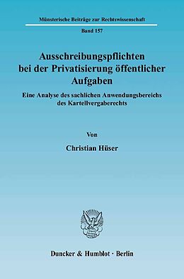 E-Book (pdf) Ausschreibungspflichten bei der Privatisierung öffentlicher Aufgaben. von Christian Hüser