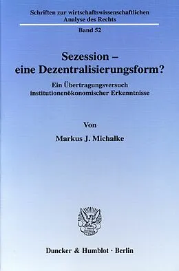 E-Book (pdf) Sezession - eine Dezentralisierungsform? von Markus J. Michalke