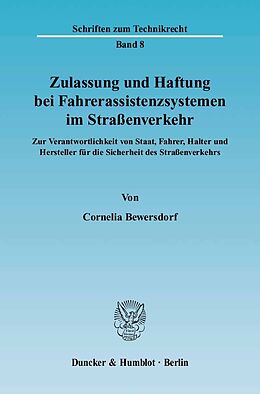 E-Book (pdf) Zulassung und Haftung bei Fahrerassistenzsystemen im Straßenverkehr. von Cornelia Bewersdorf