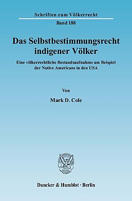 E-Book (pdf) Das Selbstbestimmungsrecht indigener Völker. von Mark D. Cole