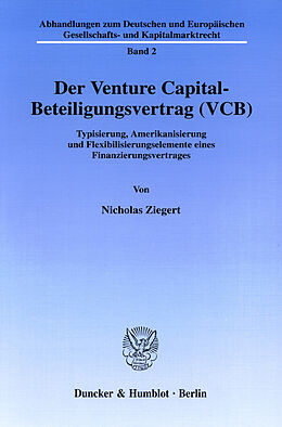 E-Book (pdf) Der Venture Capital-Beteiligungsvertrag (VCB). von Nicholas Ziegert