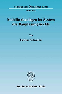 E-Book (pdf) Mobilfunkanlagen im System des Bauplanungsrechts. von Christina Niederstetter