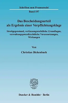E-Book (pdf) Das Bescheidungsurteil als Ergebnis einer Verpflichtungsklage. von Christian Bickenbach