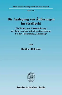 E-Book (pdf) Die Auslegung von Äußerungen im Strafrecht. von Matthias Rahmlow
