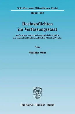 E-Book (pdf) Rechtspflichten im Verfassungsstaat. von Matthias Wehr