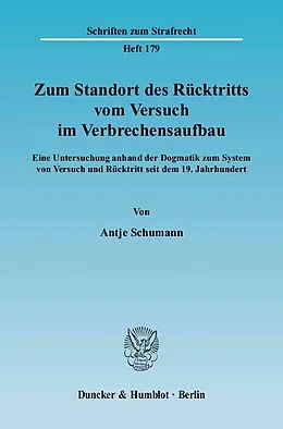 E-Book (pdf) Zum Standort des Rücktritts vom Versuch im Verbrechensaufbau. von Antje Schumann