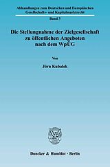 E-Book (pdf) Die Stellungnahme der Zielgesellschaft zu öffentlichen Angeboten nach dem WpÜG. von Jörn Kubalek