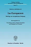 E-Book (pdf) Ius Europaeum. von Thomas Oppermann