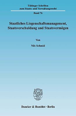 E-Book (pdf) Staatliches Liegenschaftsmanagement, Staatsverschuldung und Staatsvermögen. von Nils Schmid