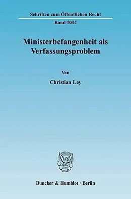 E-Book (pdf) Ministerbefangenheit als Verfassungsproblem. von Christian Ley