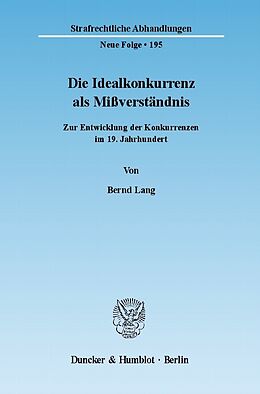 E-Book (pdf) Die Idealkonkurrenz als Mißverständnis. von Bernd Lang