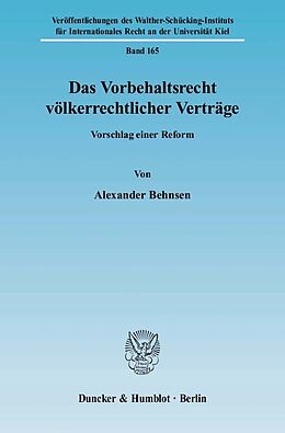 E-Book (pdf) Das Vorbehaltsrecht völkerrechtlicher Verträge. von Alexander Behnsen