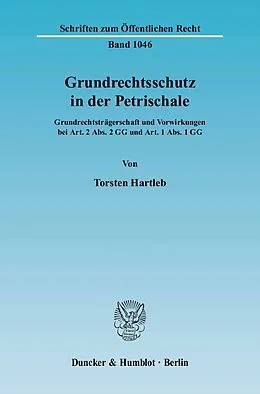E-Book (pdf) Grundrechtsschutz in der Petrischale. von Torsten Hartleb