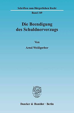 E-Book (pdf) Die Beendigung des Schuldnerverzugs. von Arnd Weißgerber