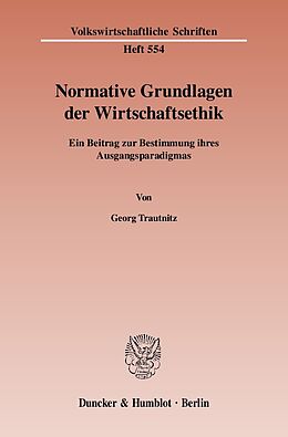 E-Book (pdf) Normative Grundlagen der Wirtschaftsethik. von Georg Trautnitz