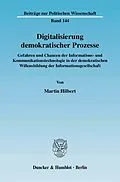E-Book (pdf) Digitalisierung demokratischer Prozesse. von Martin Hilbert