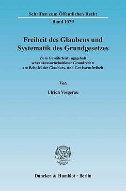 E-Book (pdf) Freiheit des Glaubens und Systematik des Grundgesetzes. von Ulrich Vosgerau