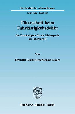E-Book (pdf) Täterschaft beim Fahrlässigkeitsdelikt. von Fernando Guanarteme Sánchez-Lázaro