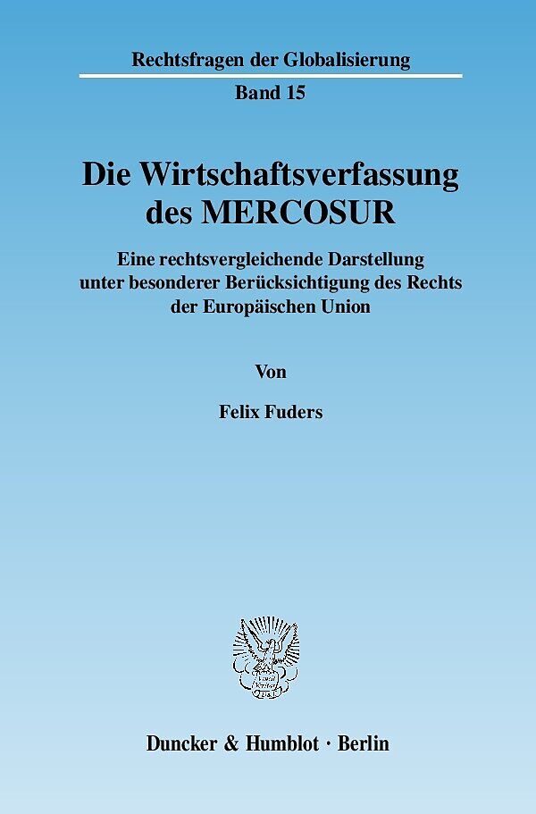 Die Wirtschaftsverfassung des MERCOSUR.
