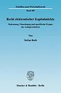 E-Book (pdf) Recht elektronischer Kapitalmärkte. von Stefan Roth