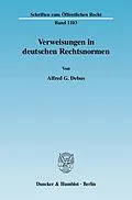 E-Book (pdf) Verweisungen in deutschen Rechtsnormen. von Alfred G. Debus
