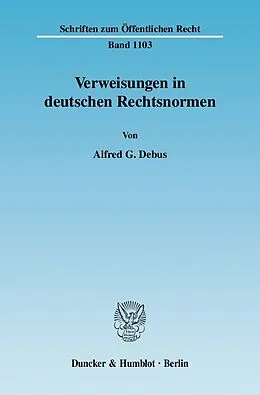 E-Book (pdf) Verweisungen in deutschen Rechtsnormen. von Alfred G. Debus