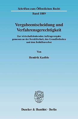E-Book (pdf) Vergabeentscheidung und Verfahrensgerechtigkeit. von Hendrik Kaelble