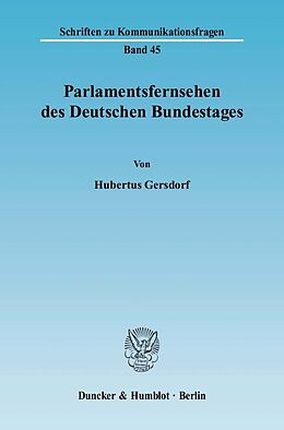 E-Book (pdf) Parlamentsfernsehen des Deutschen Bundestages. von Hubertus Gersdorf