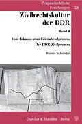 E-Book (pdf) Zivilrechtskultur der DDR. von Rainer Schröder