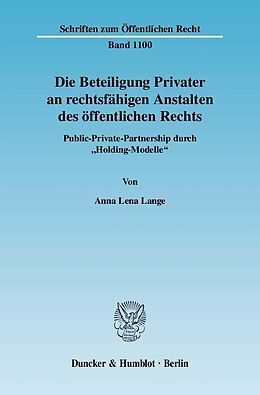 E-Book (pdf) Die Beteiligung Privater an rechtsfähigen Anstalten des öffentlichen Rechts. von Anna Lena Lange