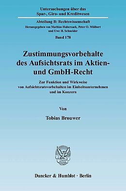 E-Book (pdf) Zustimmungsvorbehalte des Aufsichtsrats im Aktien- und GmbH-Recht. von Tobias Brouwer