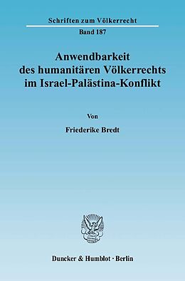 E-Book (pdf) Anwendbarkeit des humanitären Völkerrechts im Israel-Palästina-Konflikt. von Friederike Bredt