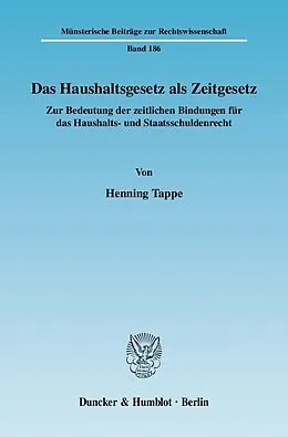 E-Book (pdf) Das Haushaltsgesetz als Zeitgesetz. von Henning Tappe