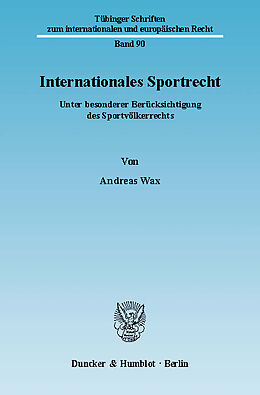 E-Book (pdf) Internationales Sportrecht. von Andreas Wax