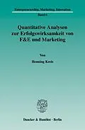 E-Book (pdf) Quantitative Analysen zur Erfolgswirksamkeit von F&amp;E und Marketing. von Henning Kreis