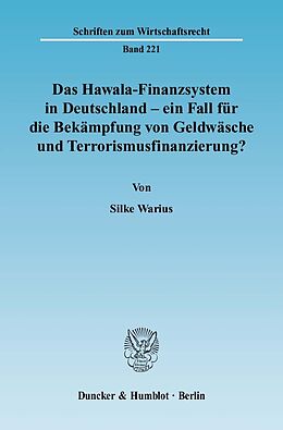 E-Book (pdf) Das Hawala-Finanzsystem in Deutschland - ein Fall für die Bekämpfung von Geldwäsche und Terrorismusfinanzierung? von Silke Warius