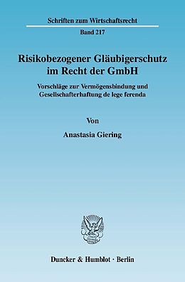 E-Book (pdf) Risikobezogener Gläubigerschutz im Recht der GmbH. von Anastasia Giering