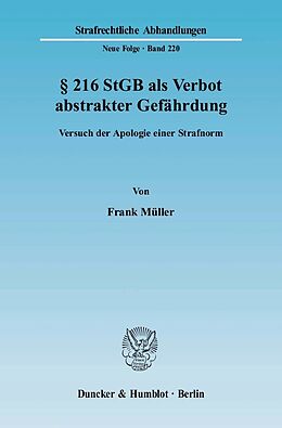 E-Book (pdf) § 216 StGB als Verbot abstrakter Gefährdung. von Frank Müller