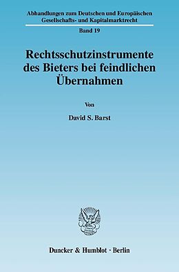 E-Book (pdf) Rechtsschutzinstrumente des Bieters bei feindlichen Übernahmen. von David S. Barst