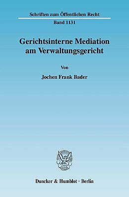 E-Book (pdf) Gerichtsinterne Mediation am Verwaltungsgericht. von Jochen Frank Bader