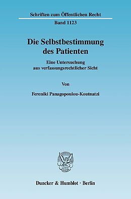 E-Book (pdf) Die Selbstbestimmung des Patienten. von Fereniki Panagopoulou-Koutnatzi