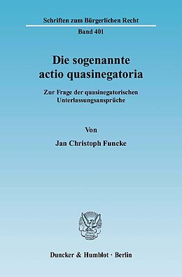 E-Book (pdf) Die sogenannte actio quasinegatoria. von Jan Christoph Funcke