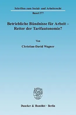 E-Book (pdf) Betriebliche Bündnisse für Arbeit - Retter der Tarifautonomie? von Christian-David Wagner