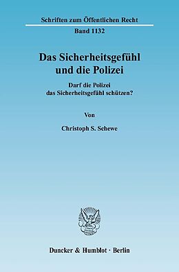 E-Book (pdf) Das Sicherheitsgefühl und die Polizei. von Christoph S. Schewe