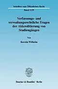 E-Book (pdf) Verfassungs- und verwaltungsrechtliche Fragen der Akkreditierung von Studiengängen. von Kerstin Wilhelm