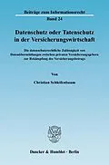 E-Book (pdf) Datenschutz oder Tatenschutz in der Versicherungswirtschaft. von Christian Schleifenbaum