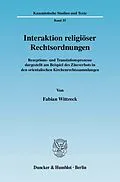 E-Book (pdf) Interaktion religiöser Rechtsordnungen. von Fabian Wittreck